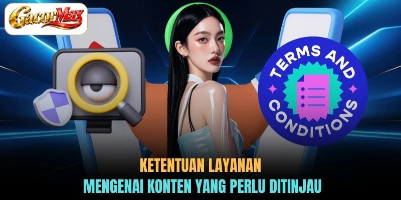 Ketentuan Layanan mengenai konten yang perlu ditinjau